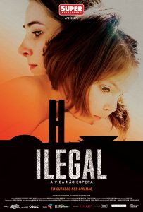 Cartaz do filme Ilegal: A vida não para. Silhueta do prédio do Congresso Nacional em primeiro plano e foto de uma mãe com a filha no colo ao fundo